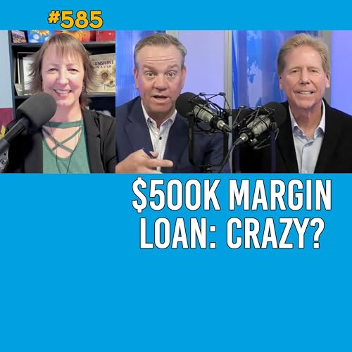 Don't Overcomplicate Retirement: Margin Loans, Whole Life, Roth Mistakes - 585