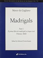 Il Primo Libro de Madrigali a Cinque Voce (Venice, 1602) 0895795221 Book Cover