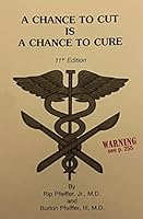 A Chance to Cut is A Chance to Cure 0970742509 Book Cover