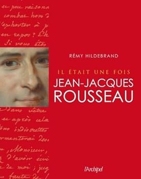 Paperback Il était une fois Jean-Jacques Rousseau [French] Book
