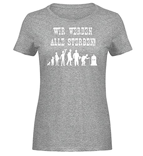 T-Shirt Melange Femme Nous Allons Tous Mourir Mode Femme XXL Ironique
