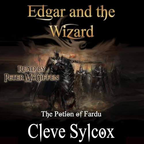 Edgar and the Wizard - The Potion of Fardu by Cleve Sylcox episode artwork
