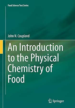 An Introduction to the Physical Chemistry of Food Softcover reprint of the original 1st ed. 2014 Edition book cover