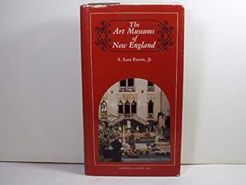 Hardcover The art museums of New England Book