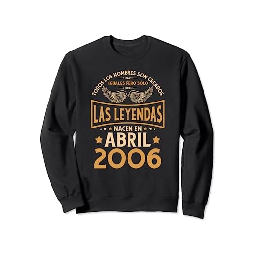 Cumpleaños Hombre Regalos Las Leyendas Abril 2006 Sudadera