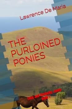 THE PURLOINED PONIES (A ROBERT JAMES "COWBOY BOB" STORY)