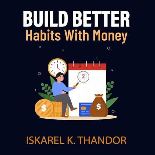 Page de couverture de Build Better Habits with Money