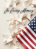 Guest Book: Funeral Service Guest Book, In Loving Memory – An Elegant Stars & Stripes Guest Book for Military Funerals and Patriotic Memorials