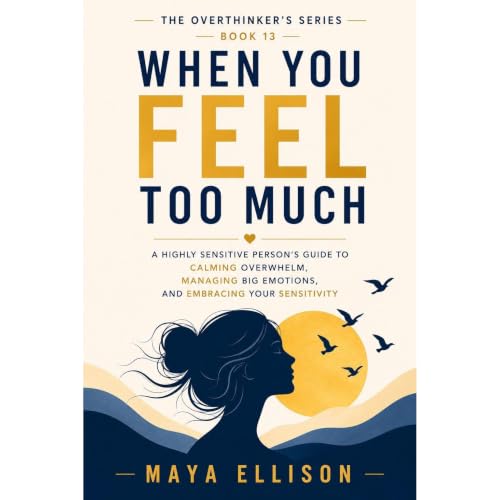 When You Feel Too Much Audiolibro Por Maya Ellison arte de portada