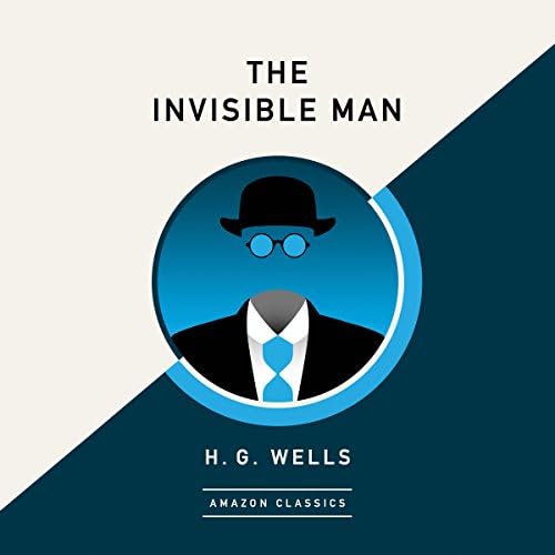 The Invisible Man (AmazonClassics Edition) - H. G. Wells