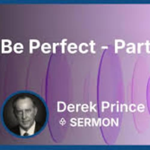 Be Perfect - Part 1 | Derek Prince Podcast Por  arte de portada
