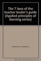 The 7 laws of the teacher leader's guide (Applied principles of learning series) B00071NZYA Book Cover