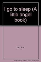 I go to sleep (A little angel book) B0007FZII2 Book Cover