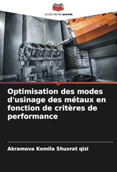Paperback Optimisation des modes d'usinage des métaux en fonction de critères de performance [French] Book