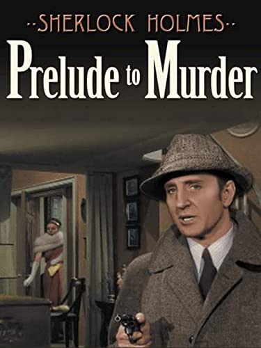 Sherlock Holmes Prelude to Murder