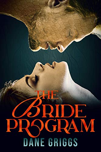 The Bride Program: A Sexy, Humorous SciFi Alien Romance (Saving