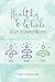Healthy & Whole: 60 Days to Complete Wellness