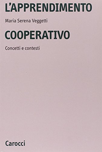 L'apprendimento Cooperativo. Concetti E Contesti