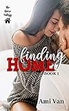  Finding Home: A Second Chance Romance (The Home Trilogy Book 1) (English Edition)