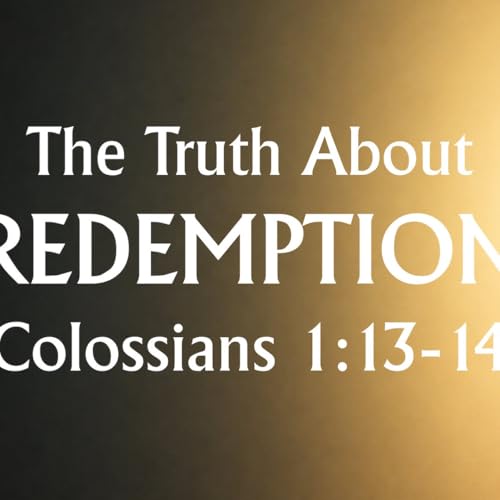 The Truth About Redemption