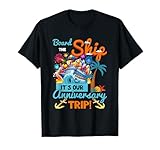 It's Our Anniversary Trip Couples Matching Marriage Cruise T-Shirt, Small, Black