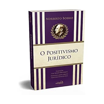 O Positivismo Jurídico - Lições de Filosofia do Direito