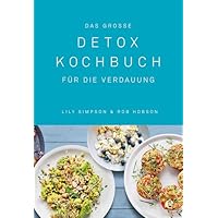 Das gro&szlig;e Detox Kochbuch