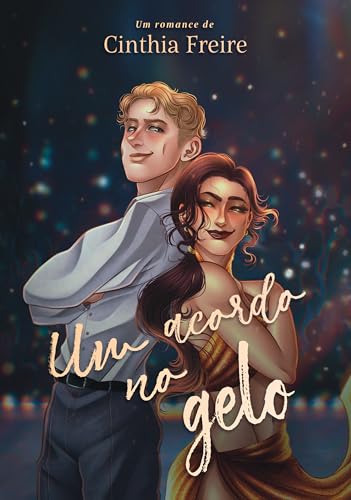 Um Acordo no Gelo (Entre Amores e Patins Livro 3) - Freire, Cinthia 