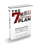 The 7 Systems Plan: Proven Steps to Lose Weight, Heal Chronic Illness, and Reverse Aging for Good
