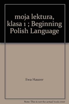 Paperback moja lektura, klasa 1 ; Beginning Polish Language Book