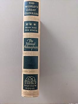 Man and the State: The Political Philosophers