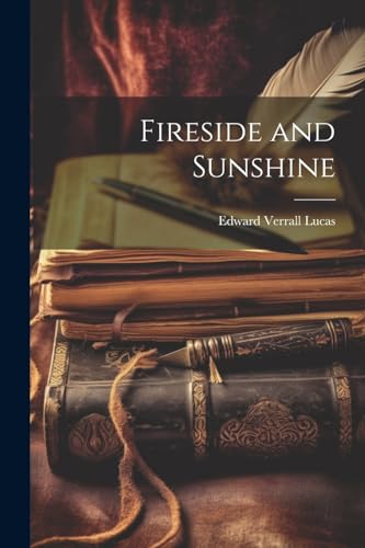 Fireside and Sunshine