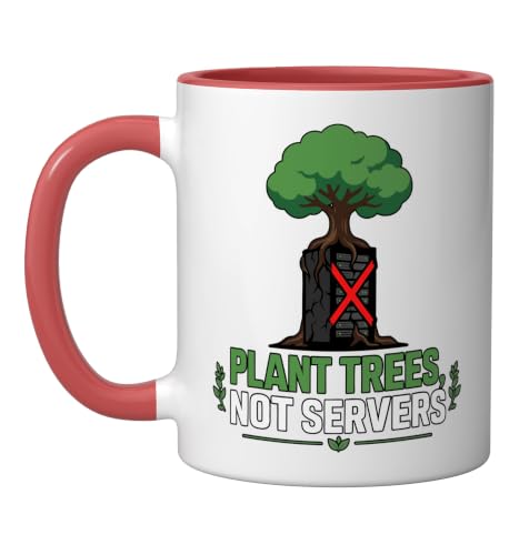 Plant Trees Not Servers Save the Planet Green Earth Ceramic Mug, Red/White, 11oz