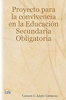 Proyecto para la convivencia en Educación Secundaria Obligatoria 1847990436 Book Cover
