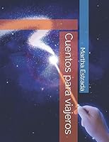 Cuentos para viajeros (Literatura) B08D4VSD76 Book Cover