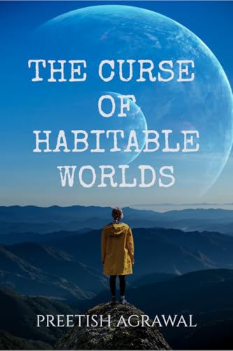 The Curse of Habitable Worlds (English Edition)