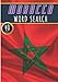Morocco Word Search: 40 Fun Puzzles With Words Scramble for Adults, Kids and Seniors | More Than 300 Moroccan Words On Cities, Famous Place and ... and Heritage, Moroccans Terms and Vocabulary