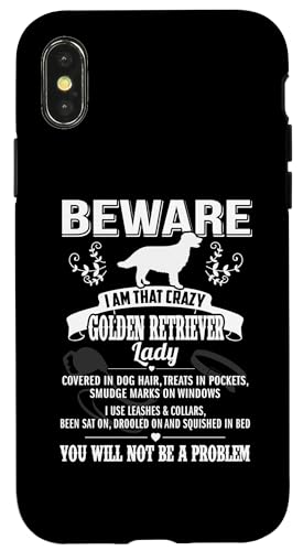 Carcasa para iPhone X/XS Beware Crazy Golden Retriever Dog Lady Funny Puppy Lover