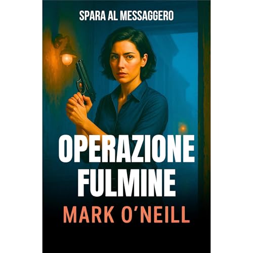 Operazione Fulmine Audiobook By Mark O'Neill cover art