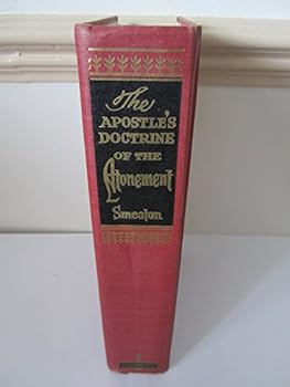Hardcover The Apostles' doctrine of the atonement;: With historical appendix (A Zondervan reprint classic) Book