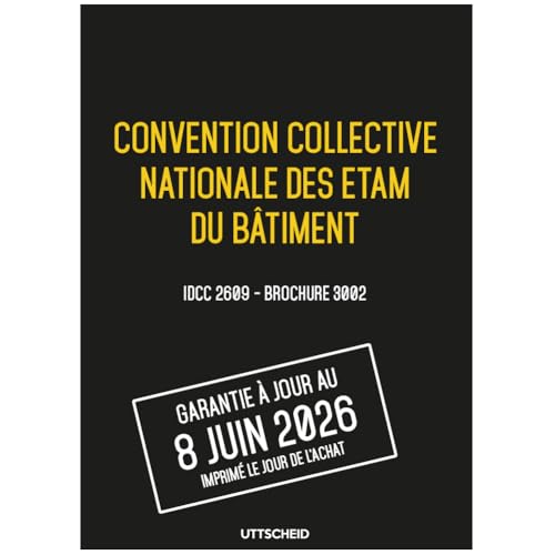 Convention collective ETAM bâtiment avec grille de salaire officielle UTTSCHEID 3002