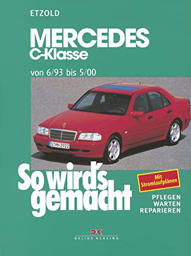 So wird's gemacht Mercedes C-Klasse von 6/93 bis