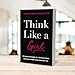 Think Like a Girl: 10 Unique Strengths of a Woman's Brain and How to Make Them Work for You