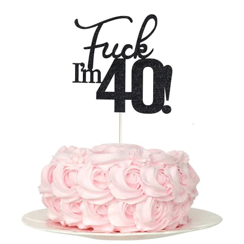 Fxxk "I'm 40 !" Geburtstagskuchenaufsätze, schwarzer Glitzer, fünfzig Kuchendekoration, 40 Kuchenaufsätze, 40. Geburtstag, 40 Dekorationen für Kuchen, 40 Geburtstagsdekorationen
