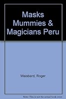 Masks, Mummies and Magicians B000OKPZAG Book Cover