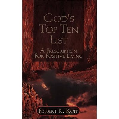 God's Top Ten List: A Prescription for Positive Living