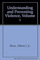 Understanding and Preventing Violence, Volume 1 B0015877ZW Book Cover
