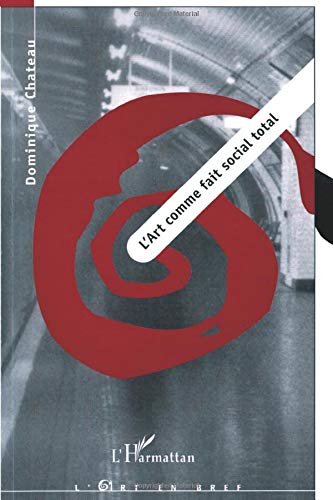 L'ART COMME FAIT SOCIAL TOTAL