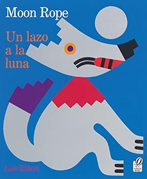 Paperback Moon Rope/Un Lazo a La Luna: Bilingual English-Spanish Book