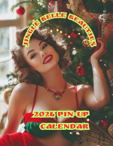 Jingle Belle Beauties: 2026 Pin-Up Calendar